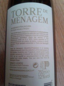 Torre de Menagem 2013, Vinho Verde. Subzona Monçao e Melgaço. 3 Torre Menagem 2013